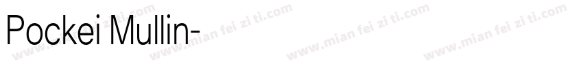 Pockei Mullin字体转换